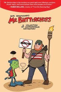 bokomslag Mr Butterchips - A Collection of Cantankerous Commentary