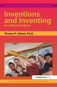 bokomslag Inventions and Inventing for Gifted Students
