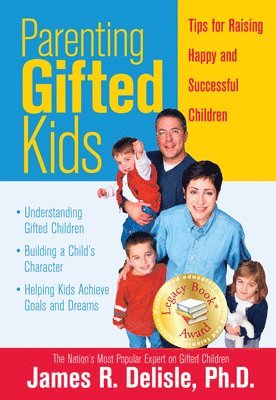 James R. Delisle - Parenting Gifted Kids, Häftad