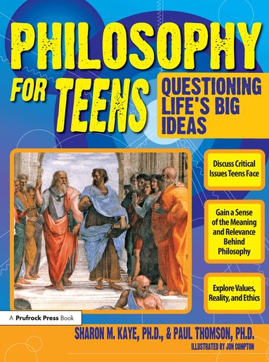 Sharon M. Kaye, Paul Thomson - Philosophy for Teens, Häftad