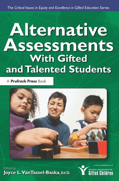 Joyce VanTassel-Baska - Alternative Assessments With Gifted and Talented Students, Häftad