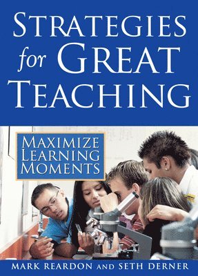 Mark Reardon, Seth Derner - Strategies for Great Teaching, Häftad