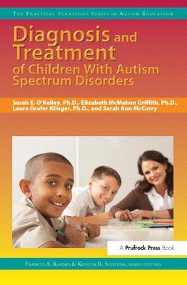 bokomslag Diagnosis And Treatment Of Children With Autism Spectrum Disorders