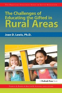 bokomslag The Challenges of Educating the Gifted in Rural Areas