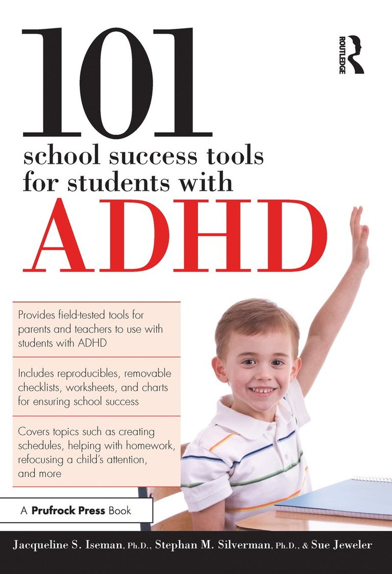 Jacqueline S. Iseman, Stephan M. Silverman, Sue Jeweler - 101 School Success Tools for Students With ADHD, Häftad