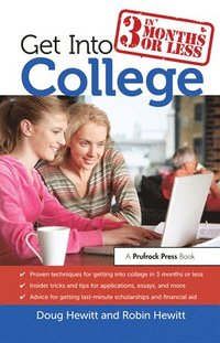 bokomslag Get Into College in 3 Months or Less