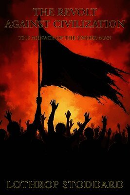 Revolt Against Civilization