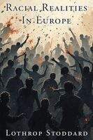 Lothrop Stoddard - Racial Realities In Europe, Häftad