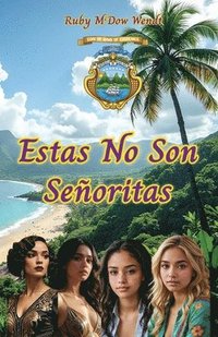 bokomslag Estas No Son Señoritas
