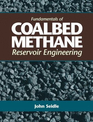 bokomslag Fundamentals of Coalbed Methane Reservoir Engineering