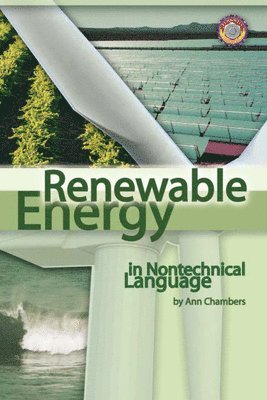 Ann Chambers - Renewable Energy in Nontechnical Language, Inbunden