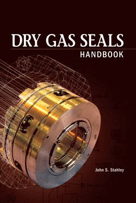 John Stahley - Dry Gas Seals Handbook, Häftad. Tillgänglighet: Lägg i varukorg
