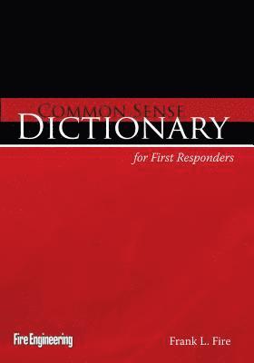 bokomslag Common Sense Dictionary for First Responders