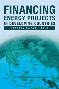 bokomslag Financing Energy Projects in Developing Countries