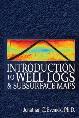 Introduction to Well Logs and Subsurface Maps 1