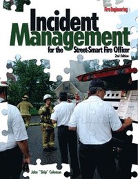 bokomslag Incident Management for the Street-Smart Fire Officer