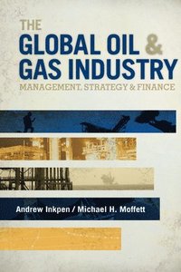 bokomslag The Global Oil & Gas Industry