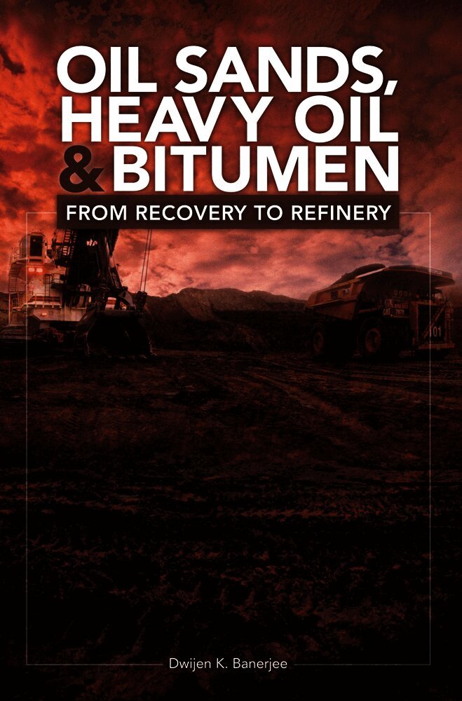 Dwijen K Banerjee - Oil Sands, Heavy Oil & Bitumen, Inbunden
