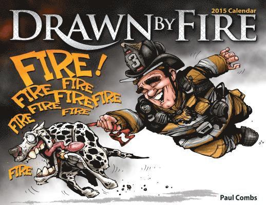 Drawn By Fire 2015 Calendar 1