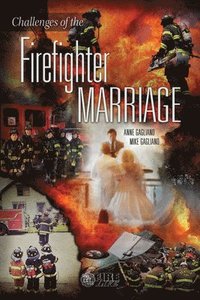 bokomslag Challenges of the Firefighter Marriage