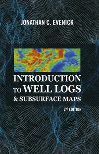 bokomslag Introduction to Well Logs & Subsurface Maps