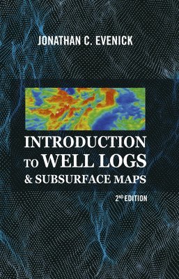 bokomslag Introduction to Well Logs & Subsurface Maps