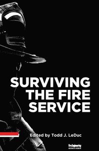 bokomslag Surviving the Fire Service