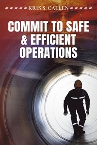 bokomslag Commit to Safe & Efficient Operations