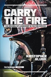 bokomslag Carry the Fire