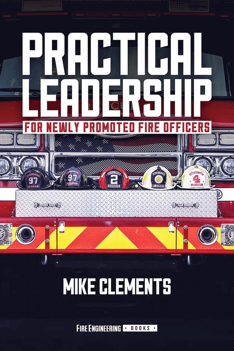 Mike Clements - Practical Leadership for Newly Promoted Fire Officers, Häftad
