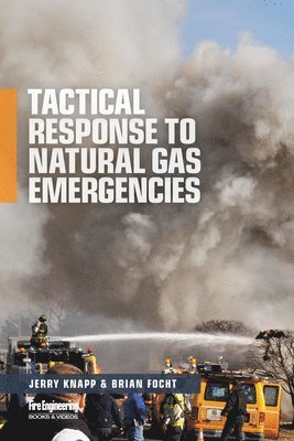 Tactical Response to Natural Gas Emergencies 1