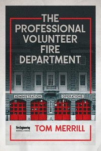 bokomslag The Professional Volunteer Fire Department