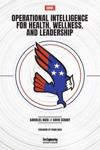 bokomslag Operational Intelligence for Health, Wellness, and Leadership