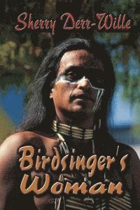 Birdsinger's Woman 1