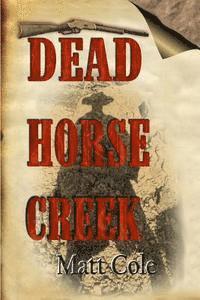 bokomslag Dead Horse Creek
