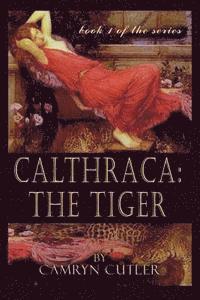 bokomslag Calthraca: The Tiger