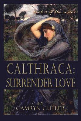 bokomslag Calthraca: Surrender Love