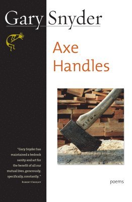 Gary Snyder - Axe Handles: Poems, Häftad