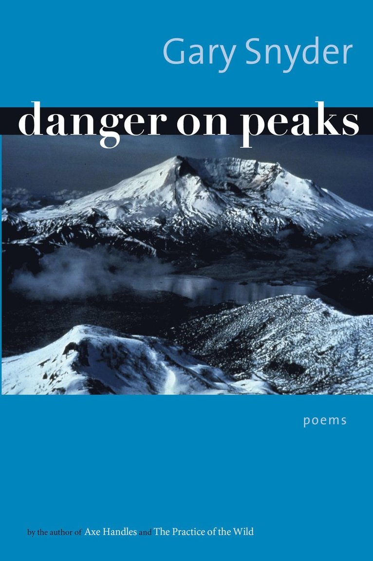 Gary Snyder - Danger on Peaks, Häftad