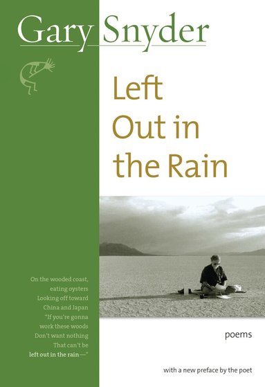 Gary Snyder - Left Out in the Rain, Häftad