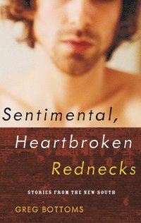 bokomslag Sentimental, Heartbroken Rednecks
