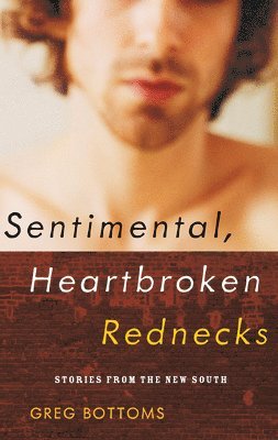 Sentimental, Heartbroken Rednecks 1