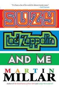 bokomslag Suzy, 'Led Zeppelin', and Me
