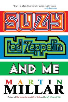 Martin Millar - Suzy, Led Zeppelin, and Me, Häftad