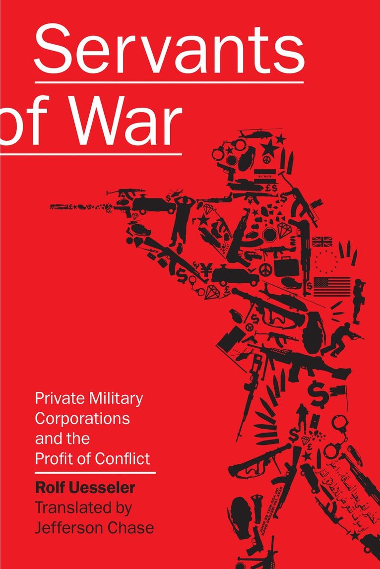 Rolf Uesseler - Servants of War, Häftad