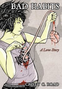 bokomslag Bad Habits: A Love Story