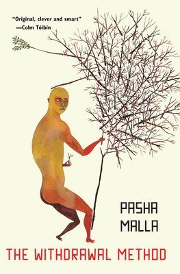 Pasha Malla - The Withdrawal Method, Häftad