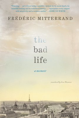 bokomslag The Bad Life