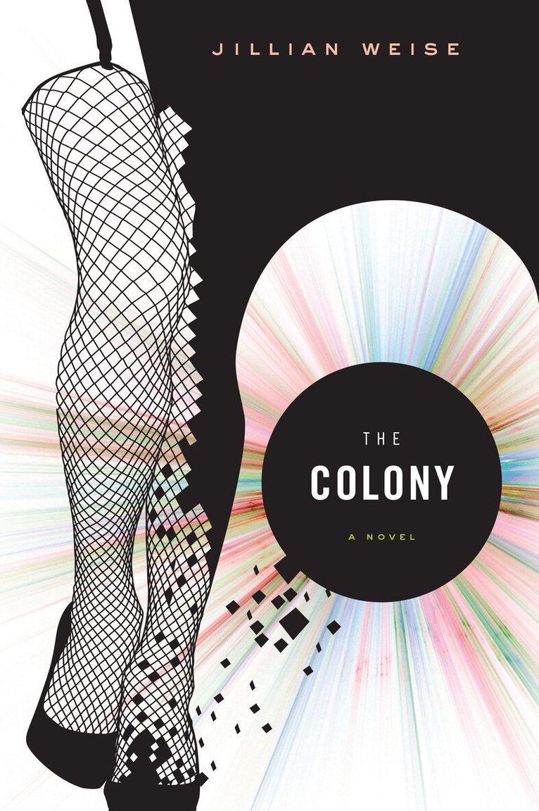 Jillian Weise - Colony, Häftad