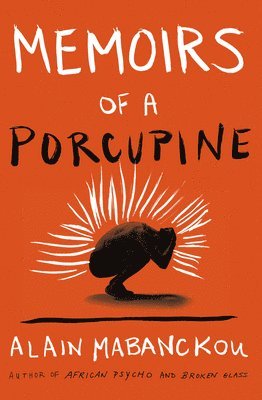 Memoirs of a Porcupine 1